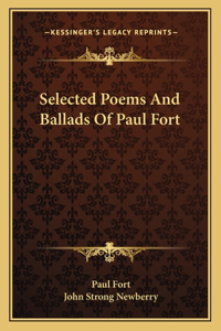 Selected Poems and Ballads of Paul Fort