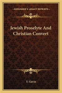 Jewish Proselyte And Christian Convert