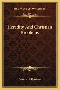 Heredity and Christian Problems