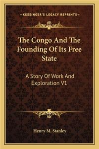 Congo And The Founding Of Its Free State