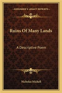 Ruins Of Many Lands