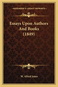 Essays Upon Authors And Books (1849)