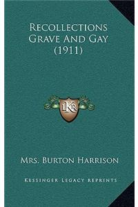 Recollections Grave And Gay (1911)