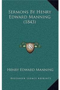 Sermons by Henry Edward Manning (1843)