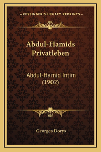 Abdul-Hamids Privatleben