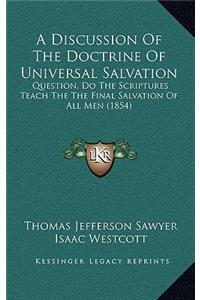 A Discussion of the Doctrine of Universal Salvation