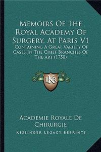 Memoirs Of The Royal Academy Of Surgery, At Paris V1