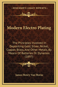 Modern Electro Plating