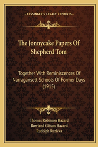 The Jonnycake Papers Of Shepherd Tom