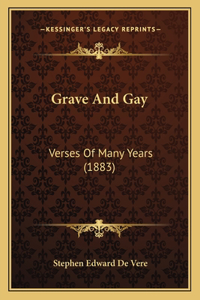 Grave And Gay