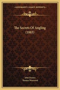 Secrets Of Angling (1883)