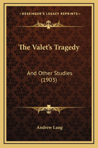 The Valet's Tragedy