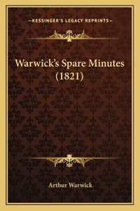 Warwick's Spare Minutes (1821)