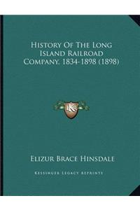 History Of The Long Island Railroad Company, 1834-1898 (1898)
