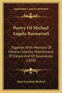 Poetry Of Michael Angelo Buonarroti