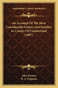 Accompt Of The Most Considerable Estates And Families In County Of Cumberland (1887)