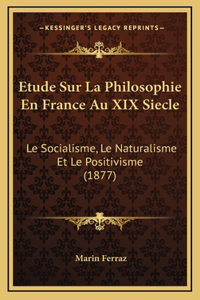 Etude Sur La Philosophie En France Au XIX Siecle