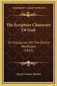 The Scripture Character Of God