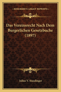 Vereinsrecht Nach Dem Burgerlichen Gesetzbuche (1897)