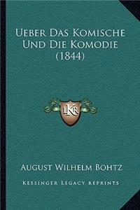 Ueber Das Komische Und Die Komodie (1844)