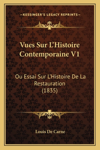 Vues Sur L'Histoire Contemporaine V1