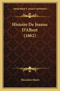 Histoire De Jeanne D'Albret (1862)