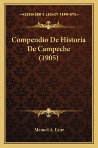 Compendio De Historia De Campeche (1905)