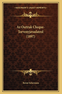 Az Osztrak Cheque-Torvenyjavaslatrol (1897)