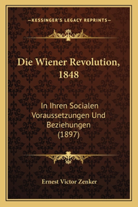 Die Wiener Revolution, 1848