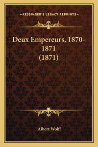 Deux Empereurs, 1870-1871 (1871)
