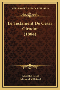 Le Testament De Cesar Girodot (1884)