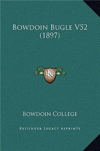 Bowdoin Bugle V52 (1897)