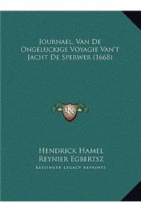 Journael, Van De Ongeluckige Voyagie Van't Jacht De Sperwer (1668)