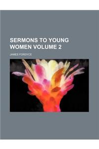 Sermons to Young Women Volume 2