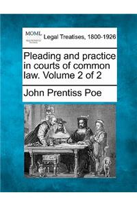 Pleading and practice in courts of common law. Volume 2 of 2