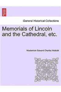 Memorials of Lincoln and the Cathedral, Etc.