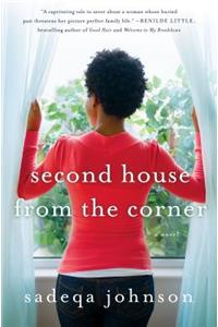 Second House from the Corner: A Novel of Marriage, Secrets, and Lies