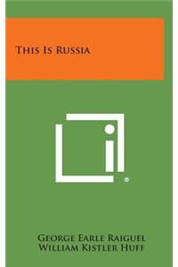 This Is Russia