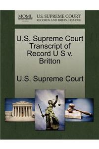 U.S. Supreme Court Transcript of Record U S V. Britton