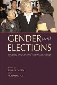 Gender and Elections: Shaping the Future of American Politics