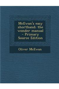 McEwan's Easy Shorthand; The Wonder Manual