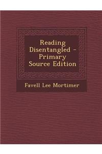 Reading Disentangled