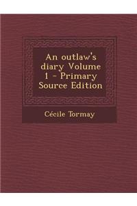 An Outlaw's Diary Volume 1