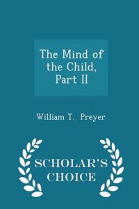 Mind of the Child, Part II - Scholar's Choice Edition