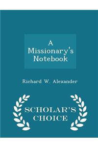 A Missionary's Notebook - Scholar's Choice Edition