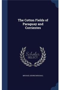The Cotton Fields of Paraguay and Corrientes