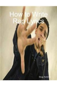 How to Write Rap Lyrics