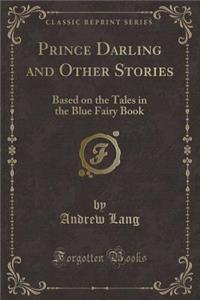 Prince Darling and Other Stories