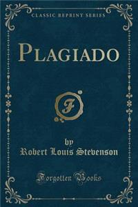 Plagiado (Classic Reprint)