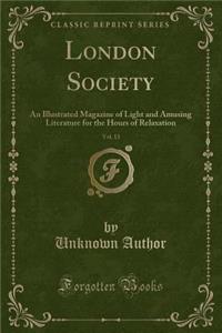 London Society, Vol. 13